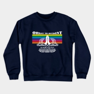 Orient To Occident - NAMASTE Crewneck Sweatshirt